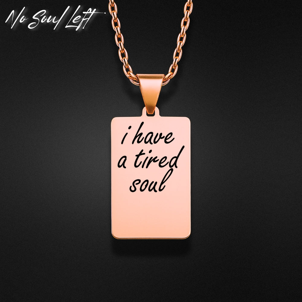 tired soul - Halskette