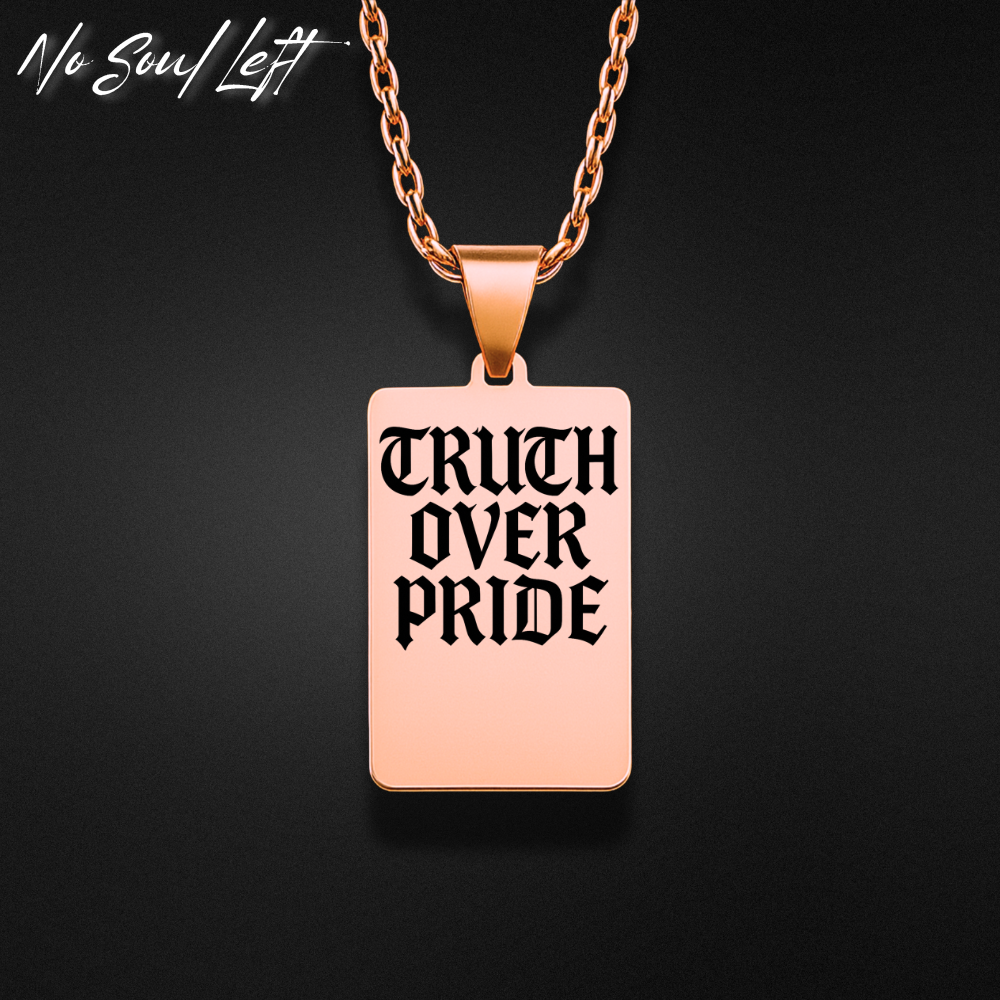 Truth over pride - Halskette