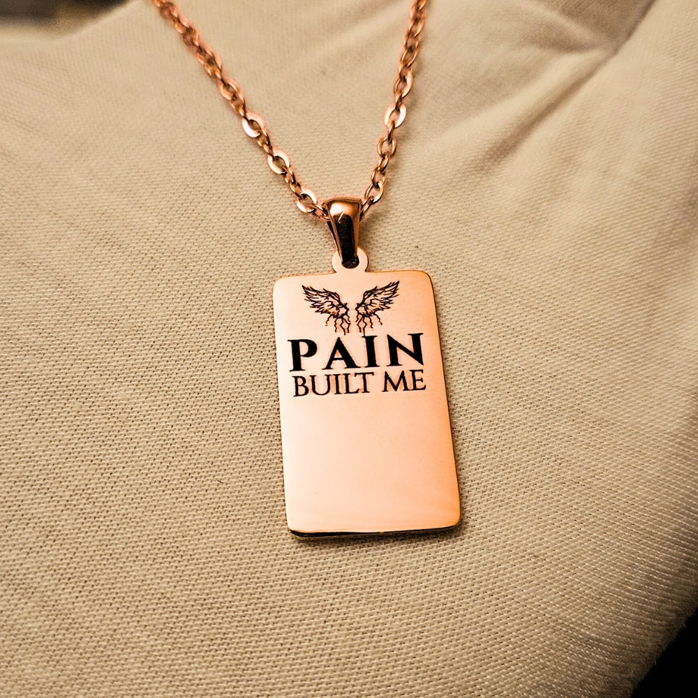 Pain built me - Halskette