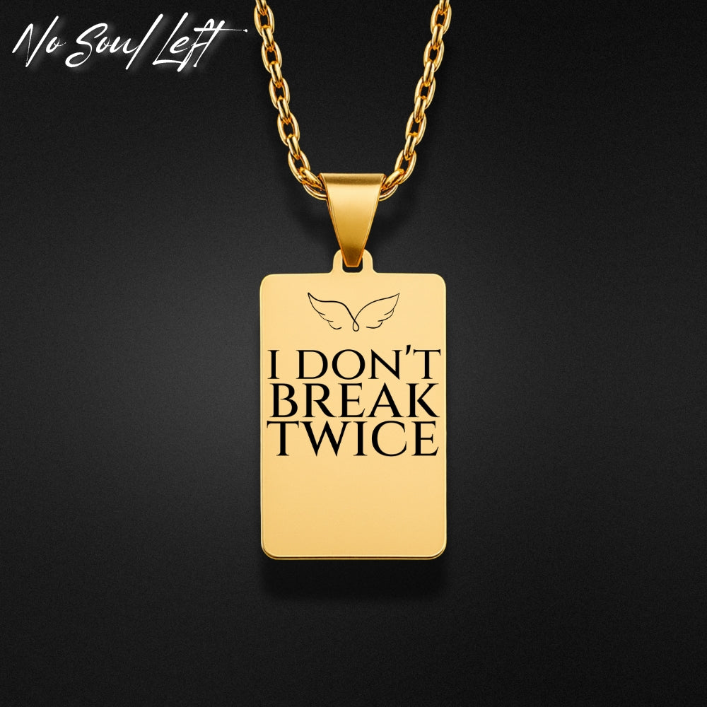 Dont break twice - Halskette
