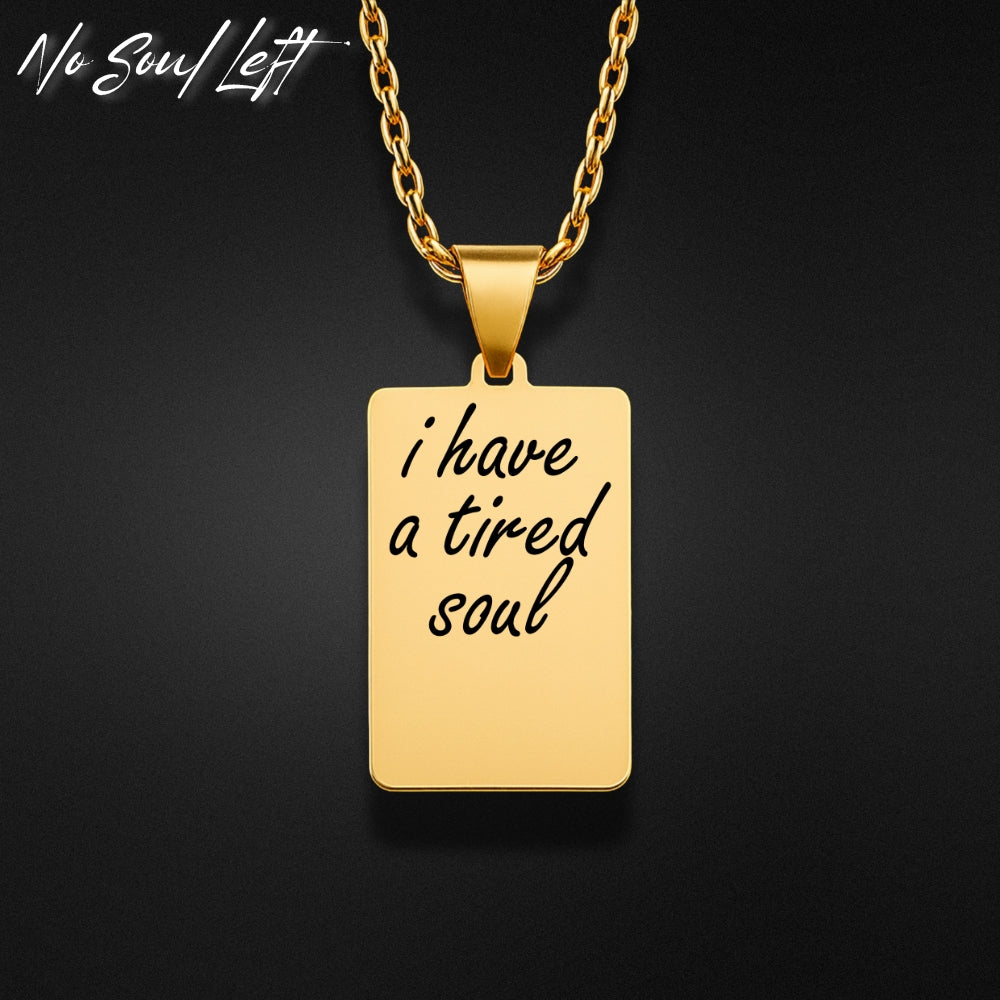 tired soul - Halskette