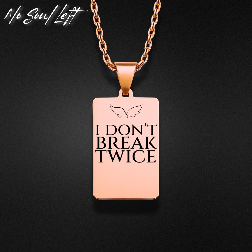 Dont break twice - Halskette