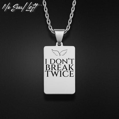 Dont break twice - Halskette