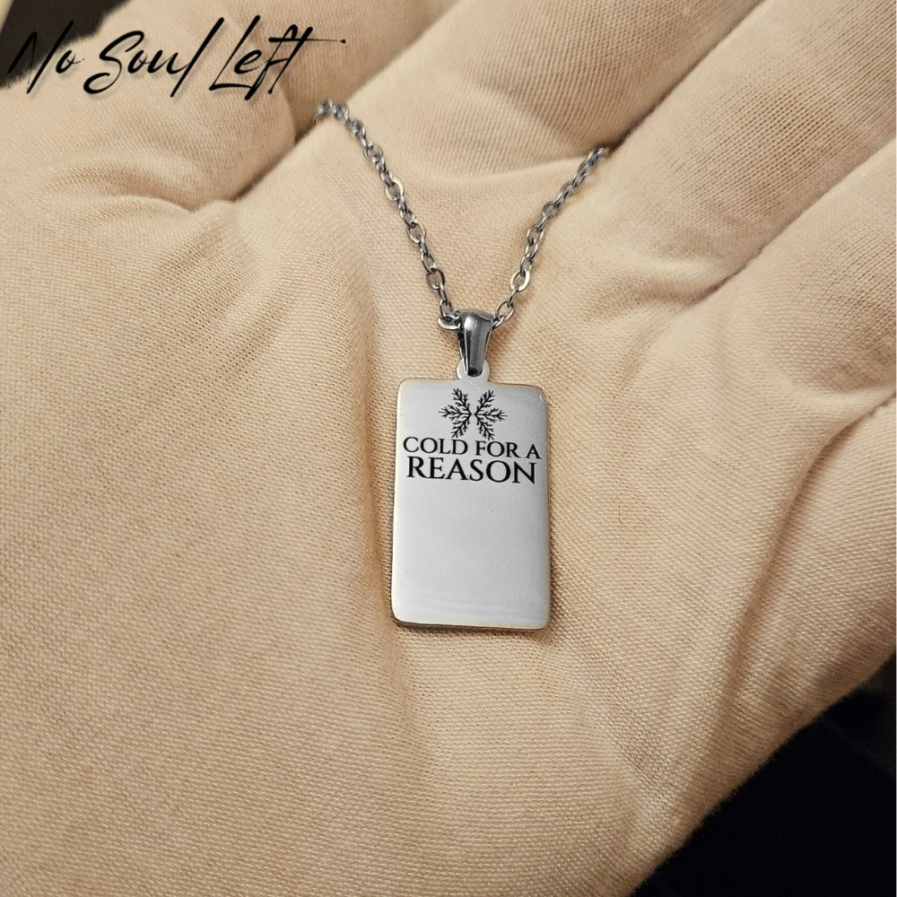 Cold for a reason - Halskette