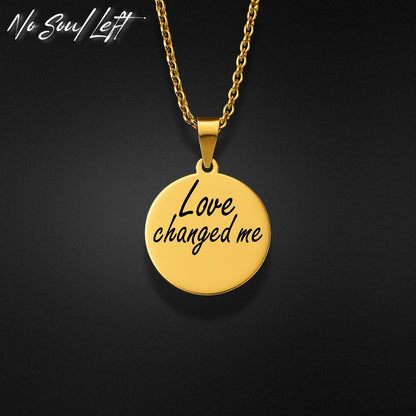 Love changed me - Halskette