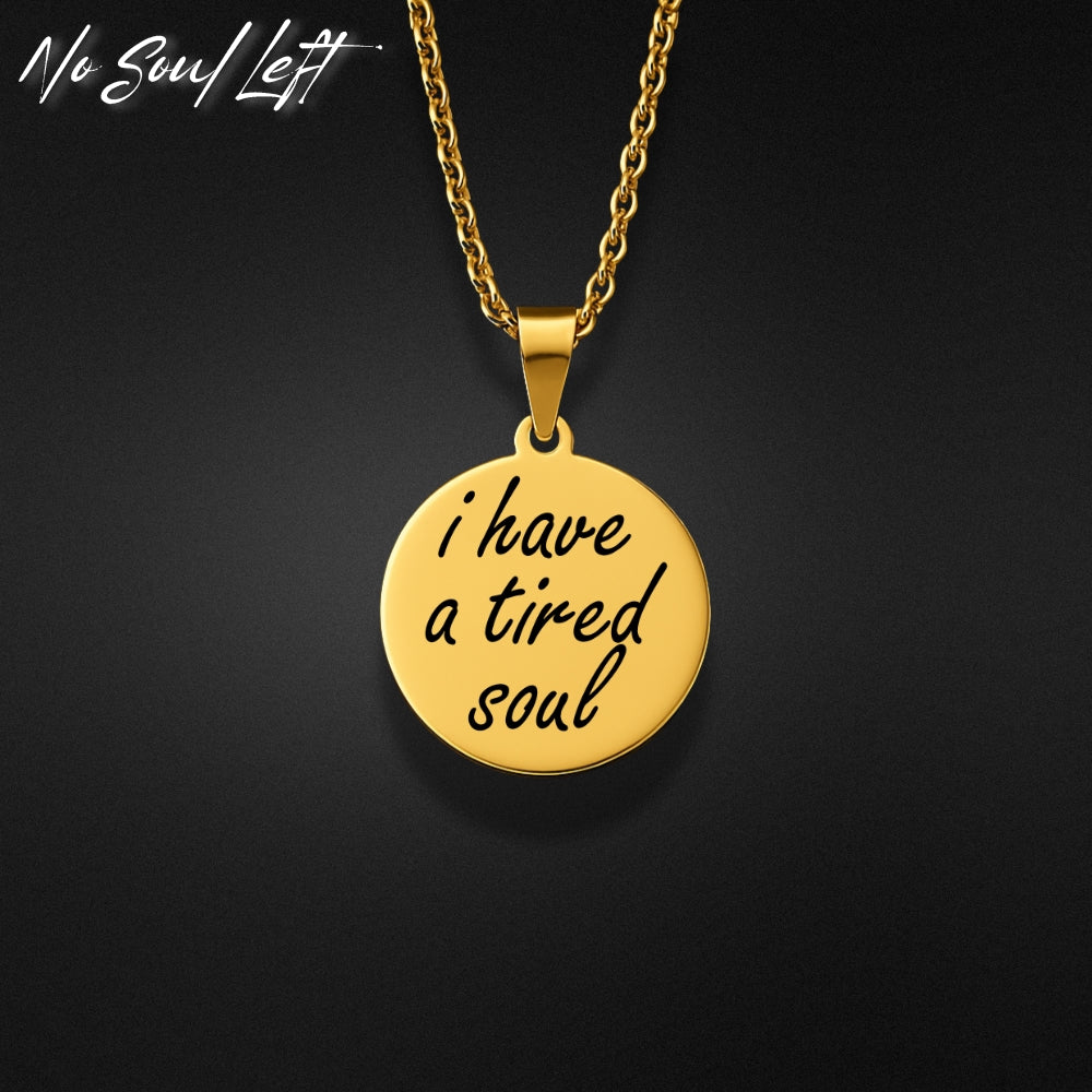 tired soul - Halskette
