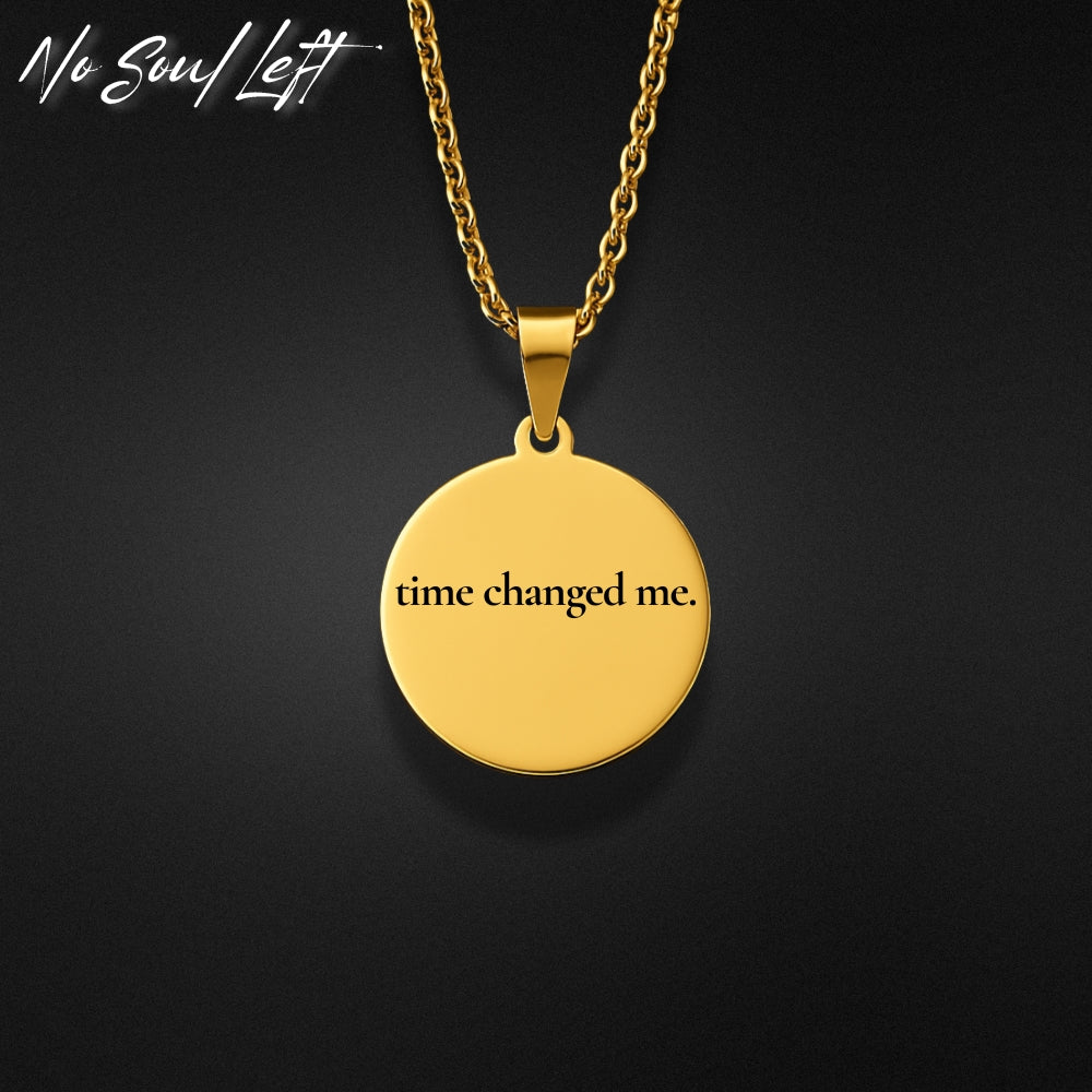 time changed me - Halskette