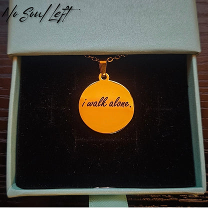 i walk alone - Halskette