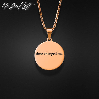 time changed me - Halskette
