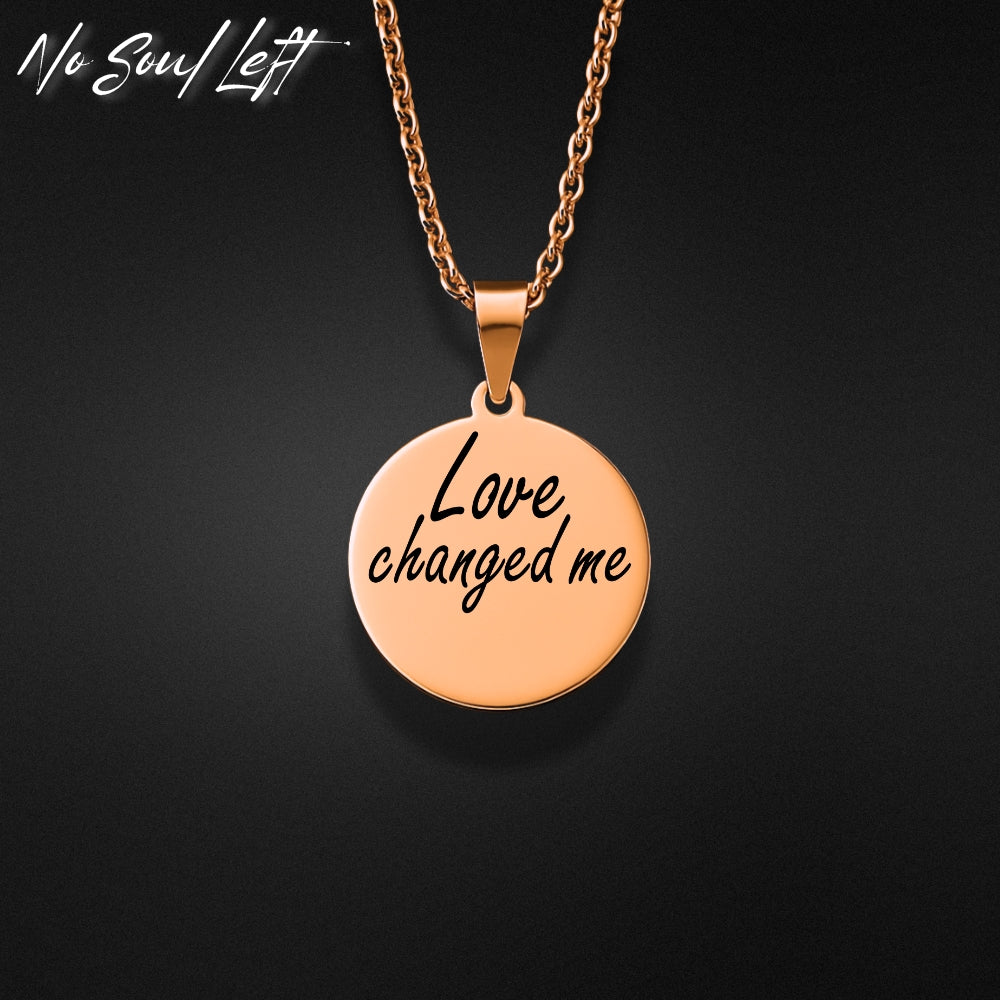 Love changed me - Halskette