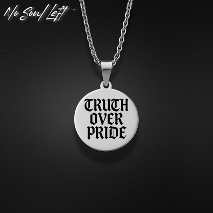 Truth over pride - Halskette