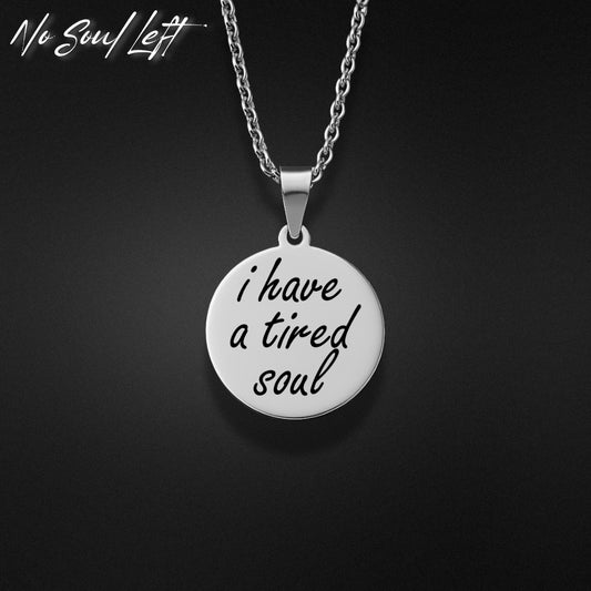 tired soul - Halskette