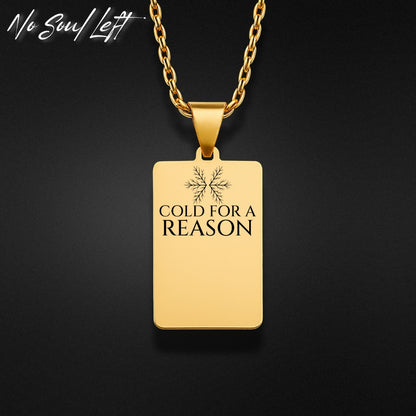 Cold for a reason - Halskette